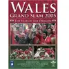Wales Grand Slam 2005 - The Year Of The Dragon