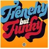 Disques vinyle Funk Soul Atlantic Funky French League - Frenchy But Funky