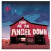 One little Independent Send Me An Angel Down