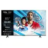 TV QLED TCL 85T69C