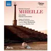 Naxos Mireille Blu-ray