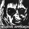Touch Negative Approach - Negative Approach (7" Vinyl Single)