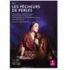 Erato Les Pêcheurs de Perles Metropolitan Opera New York 2016 DVD