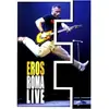 SONY MUSIC CATALOGUE Eros Roma live