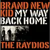 Slovenly Brand new kid : My way back home