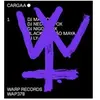WARP RECORDS 'Cargaa 1