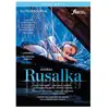 Opus Arte Rusalka DVD