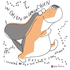 Infimes Editions Un chien qui s'appelle chien pas cher
