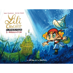 La Gouttiere Eds De Lili Crochette Et Monsieur Mouche Tome 3 - Sacrilège Au P'tit Dèj pas cher