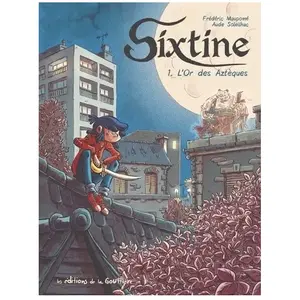 La Gouttiere Eds De Sixtine - Tome 1 - L'or Des Aztèques pas cher