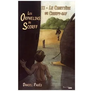 Les Orphelins Du Scorff - Tome 2 - Le Cimetière De Creepy-Bay pas cher