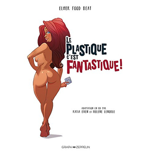 Graph Zeppelin Eds Le plastique, c'est fantastique ! pas cher
