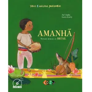 La Caza Musique Amanhã - Voyage Musical Au Brésil (1 Cd Audio) pas cher