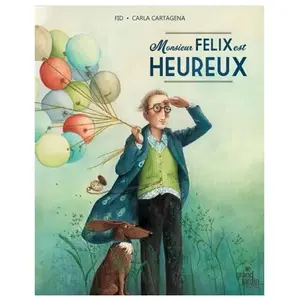 Le Grand Jardin Monsieur Felix est heureux pas cher