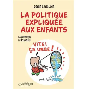 La Déviation La politique expliquée aux enfants pas cher