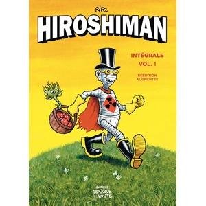 L'intégrale d'Hiroshiman, volume 1 - réédition augmentée pas cher