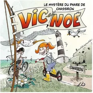 Vic Et Noé Tome 2 - Le Mystère Du Phare De Chassiron pas cher