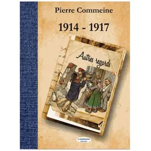 1914 - 1917 Autres Regards pas cher