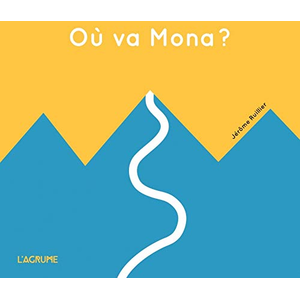 Où Va Mona ?