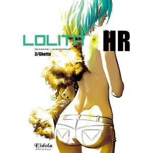 Lolita Hr Tome 3 - Ghetto pas cher