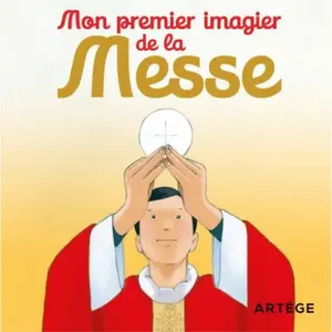 Artège Editions Mon premier imagier de la Messe pas cher