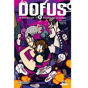 Ankama Tome 9, 28 morts plus tard ; Tome 10, Etre bien avec un vampyre pas cher