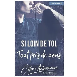 Si Loin De Toi, Tout Près De Nous pas cher