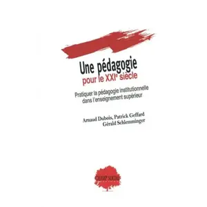 Comparateur de prix : Champ Social Eds Du Une pédagogie pour le XXIe siècle: Pratiquer la pédagogie institutionnelle dans l’enseignement supérieur