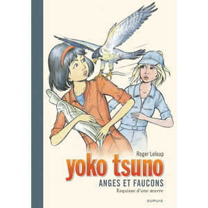 Dupuis Yoko Tsuno Tome 29 - Anges Et Faucons - Esquisse D'une OeuvreVendu parrakuten
