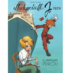 Dupuis Mademoiselle J Tome 1 - Il S'appelait Ptirou pas cher
