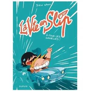 Comparateur de prix : Dupuis La Vie En Slip - Tome 3 - A Fond Les Gamelles !