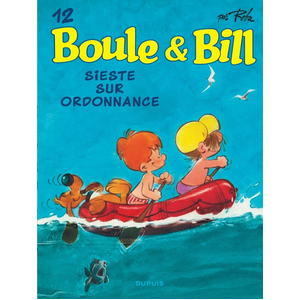 Comparateur de prix : DUPUIS Boule & Bill Tome 12 - Sieste Sur Ordonnance
