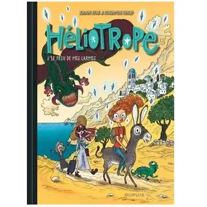 Dupuis Héliotrope Tome 3 - Le Prix De Mes Larmes pas cher