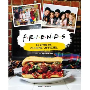 Mana Books Friends: Le livre de cuisine officiel pas cher