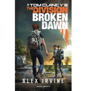 Mana Books Tom Clancy?S The Division - Broken Dawn pas cher