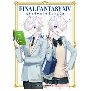 Mana books Final Fantasy XIV : Académie Eorzéa pas cher
