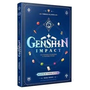Comparateur de prix : MANA BOOKS Le Livre De Cuisine Officiel Genshin Impact - Les Voyages Culinaires À Travers Teyvat