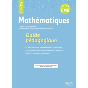 Comparateur de prix : Belin Éducation Mathématiques Cm2 Eureka - Guide Pédagogique