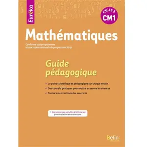 Comparateur de prix : Belin Éducation Mathématiques Cm1 Eureka - Guide Pédagogique
