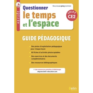 Comparateur de prix : Belin Éducation Questionner Le Temps Et L'espace Ce2 Cycle 2 Odyssée - Guide Pédagogique
