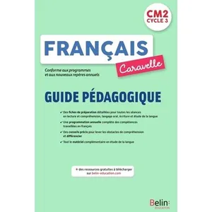 Belin Éducation Français Cm2 Caravelle - Guide Pédagogique pas cher