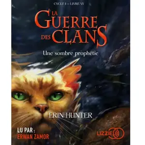Lizzie - Univers Audio La Guerre Des Clans - Tome 6 Une Sombre Prophetie - 6 pas cher