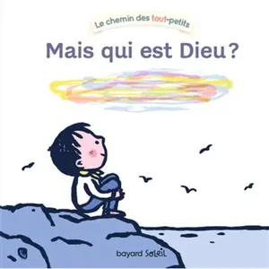 Bayard Soleil Mais qui est Dieu ? pas cher