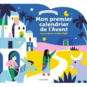 Bayard Soleil Mon Premier Calendrier De L'avent Pour Préparer Et Fêter Noël pas cher