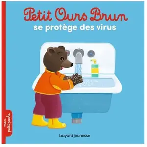 Bayard Jeunesse Petit Ours Brun se protège des virus