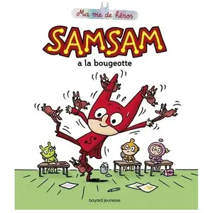BAYARD JEUNESSE Samsam - Ma Vie De Héros Tome 4 - Samsam A La Bougeotte pas cher