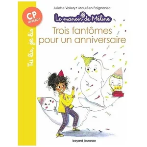 Le Manoir De Méline - Tome 1 - Trois Fantômes Pour Un Anniversaire