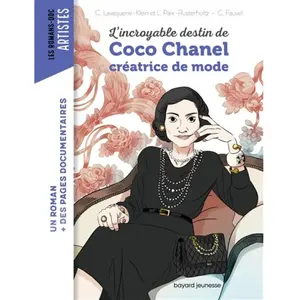 Bayard Jeunesse L'incroyable destin de Coco Chanel, créatrice de mode pas cher