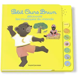 Petit Ours Brun Découvre Les Musiques Du Monde