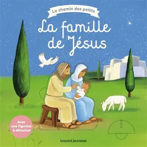 Bayard Jeunesse La famille de Jésus pas cher